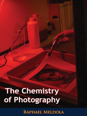cover image of The Chemistry of Photography